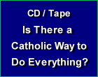 catholic way to do everything